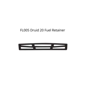Druid 20 DS - Fuel Retainer FL005